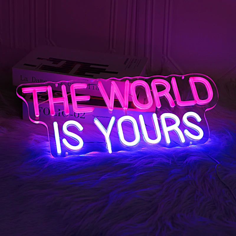 The World is Yours Neon Sign