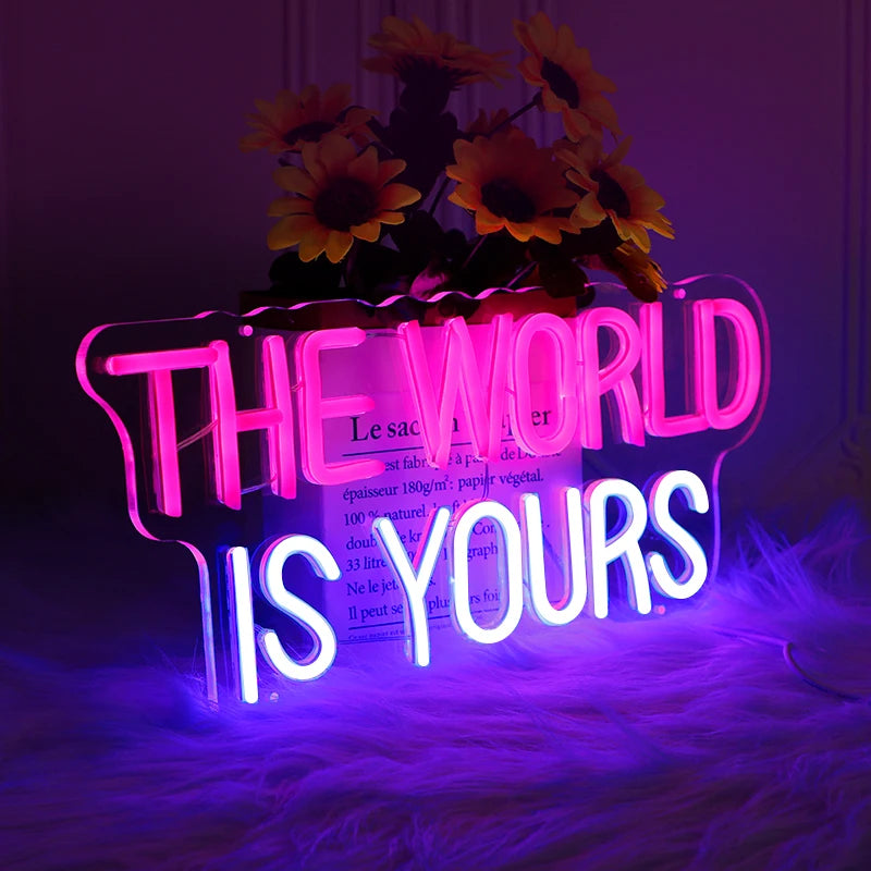 The World is Yours Neon Sign